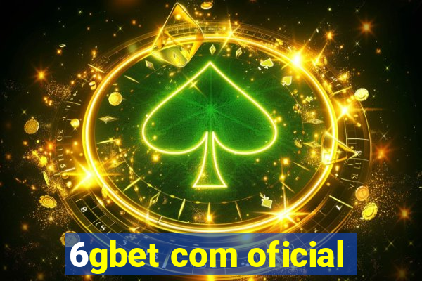 6gbet com oficial